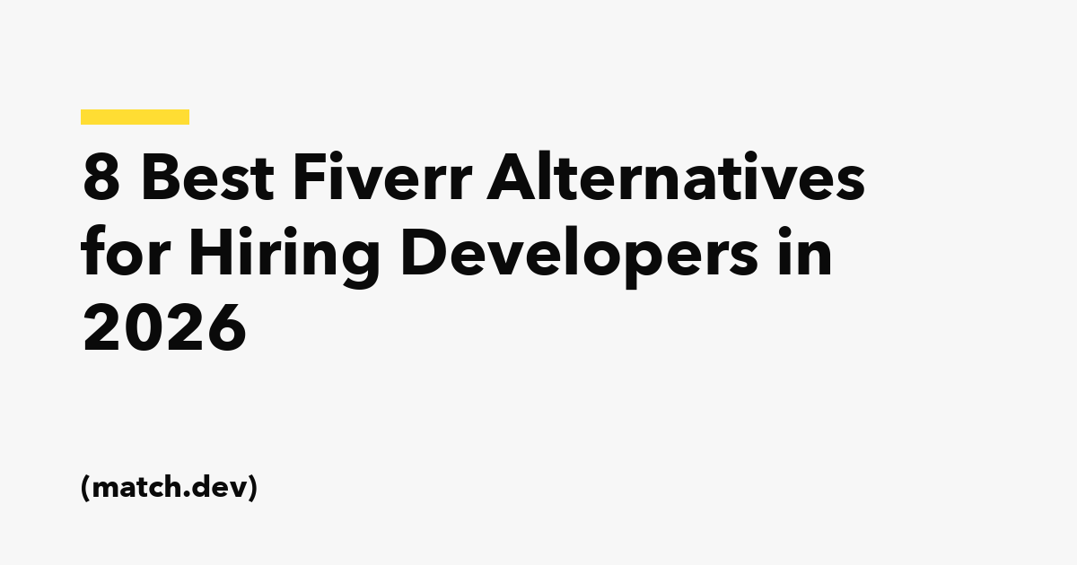 The 8 Best Fiverr Alternatives for Hiring Developers in 2026