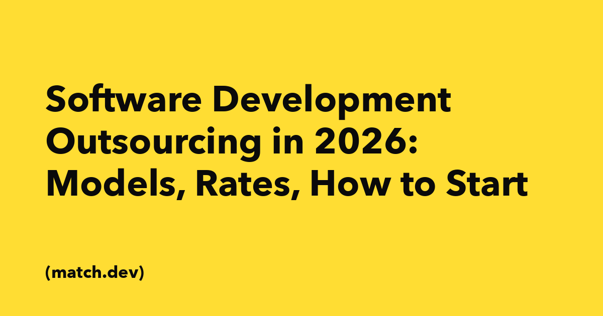 Software Development Outsourcing: The 2026 Buyer's Guide